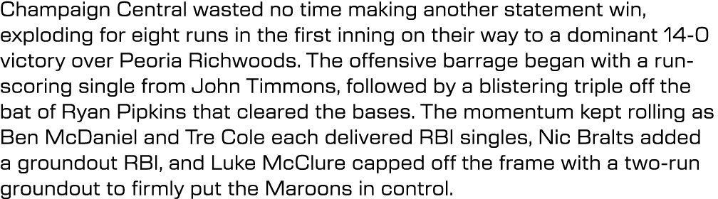 Champaign Central wasted no time making another statement win, exploding for eight runs in the first inning on their ...