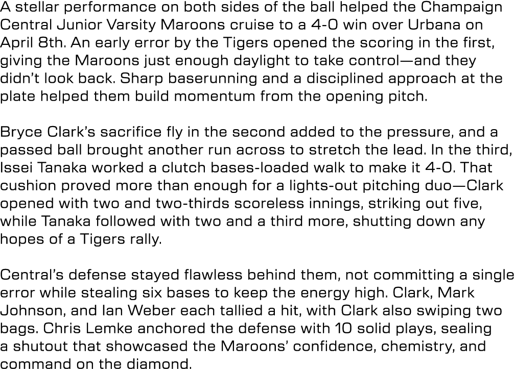 A stellar performance on both sides of the ball helped the Champaign Central Junior Varsity Maroons cruise to a 4 0 w...