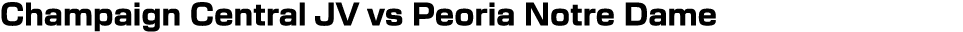 Champaign Central JV vs Peoria Notre Dame