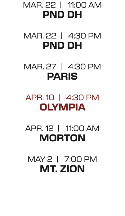 mar. 22 | 11:00 AM PND DH mar. 22 | 4:30 PM PND DH mar. 27 | 4:30 PM paris apr. 10 | 4:30 PM olympia APr. 12 | 11:00 ...