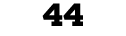 44