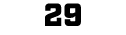 29