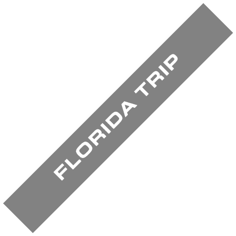 FLORIDA TRIP