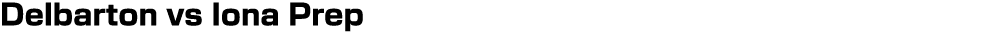Delbarton vs Iona Prep