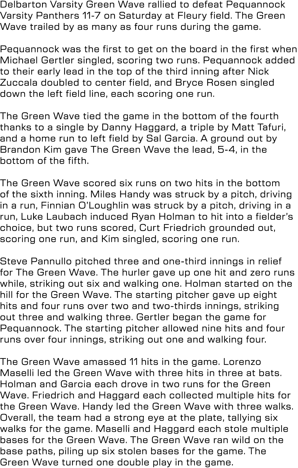 Delbarton Varsity Green Wave rallied to defeat Pequannock Varsity Panthers 11 7 on Saturday at Fleury field. The Gree...