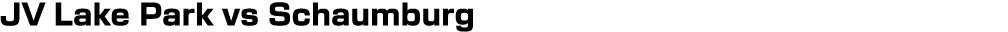 JV Lake Park vs Schaumburg