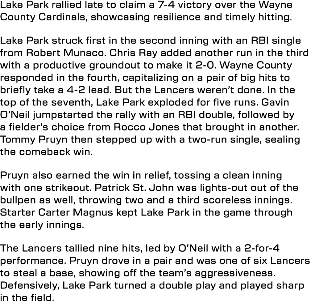 Lake Park rallied late to claim a 7 4 victory over the Wayne County Cardinals, showcasing resilience and timely hitti...