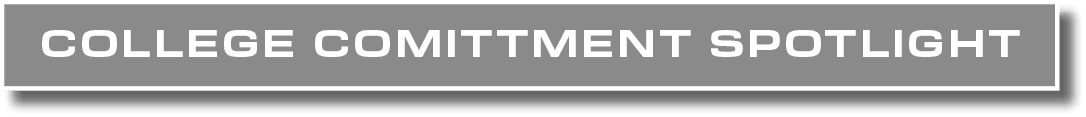 COLLEGE COMITTMENT SPOTLIGHT