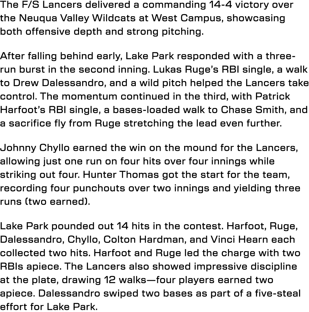 The F/S Lancers delivered a commanding 14-4 victory over the Neuqua Valley Wildcats at West Campus, showcasing both o...