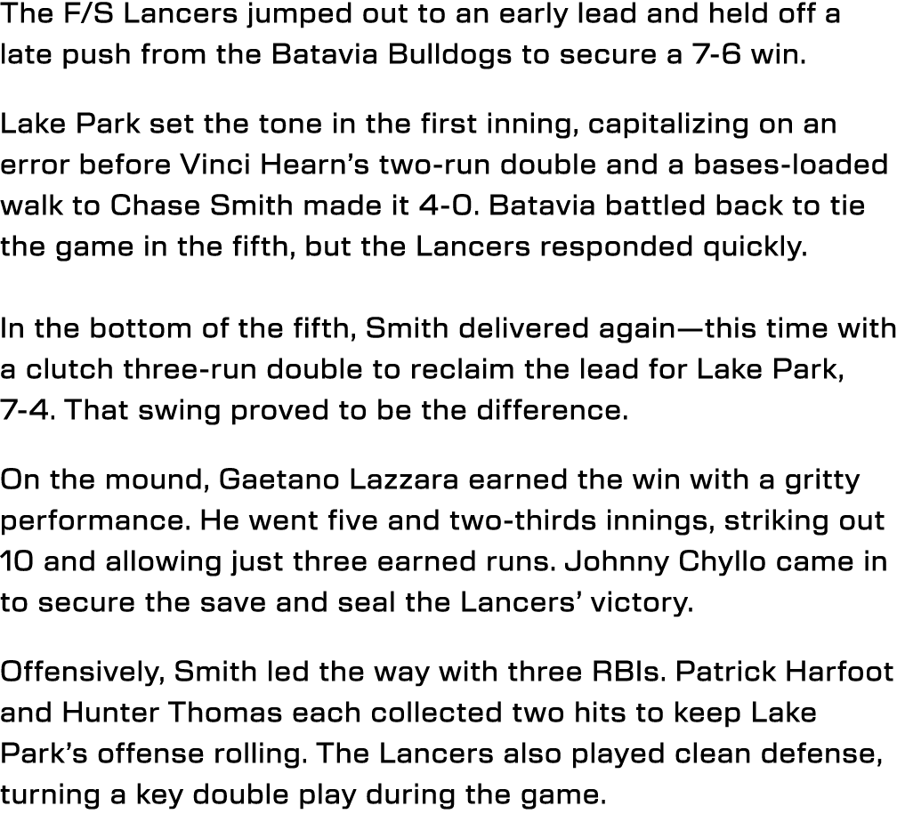 The F/S Lancers jumped out to an early lead and held off a late push from the Batavia Bulldogs to secure a 7-6 win. L...