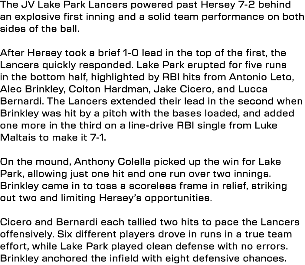 The JV Lake Park Lancers powered past Hersey 7 2 behind an explosive first inning and a solid team performance on bot...