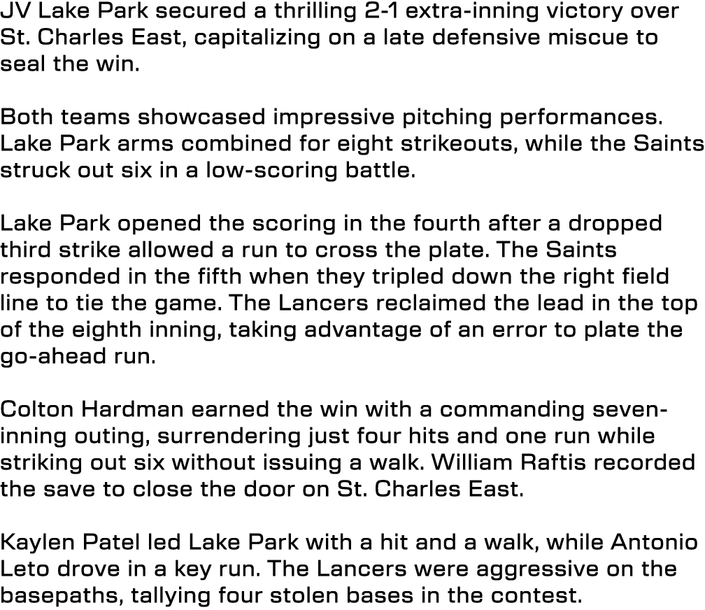 JV Lake Park secured a thrilling 2 1 extra inning victory over St. Charles East, capitalizing on a late defensive mis...