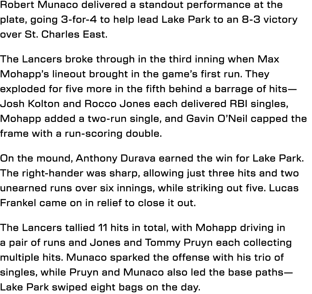 Robert Munaco delivered a standout performance at the plate, going 3 for 4 to help lead Lake Park to an 8 3 victory o...