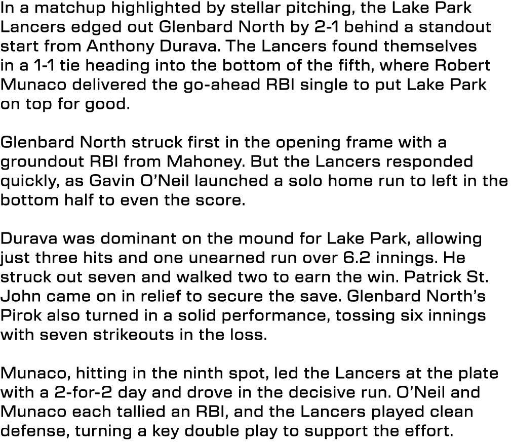 In a matchup highlighted by stellar pitching, the Lake Park Lancers edged out Glenbard North by 2 1 behind a standout...