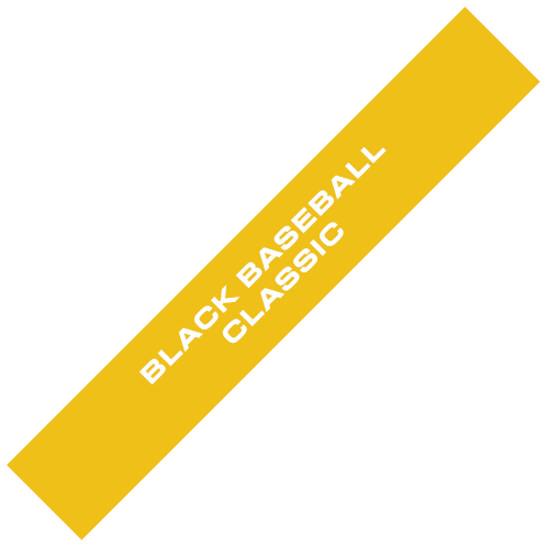 BLACK BASEBALL CLASSIC
