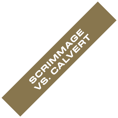 SCRIMMAGE VS. CALVERT