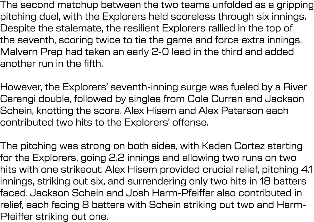 The second matchup between the two teams unfolded as a gripping pitching duel, with the Explorers held scoreless thro...