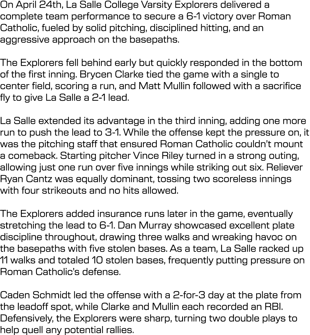 On April 24th, La Salle College Varsity Explorers delivered a complete team performance to secure a 6 1 victory over ...