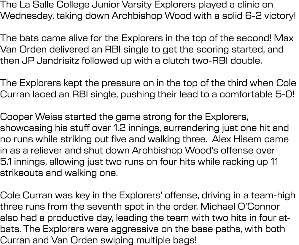 The La Salle College Junior Varsity Explorers played a clinic on Wednesday, taking down Archbishop Wood with a solid ...