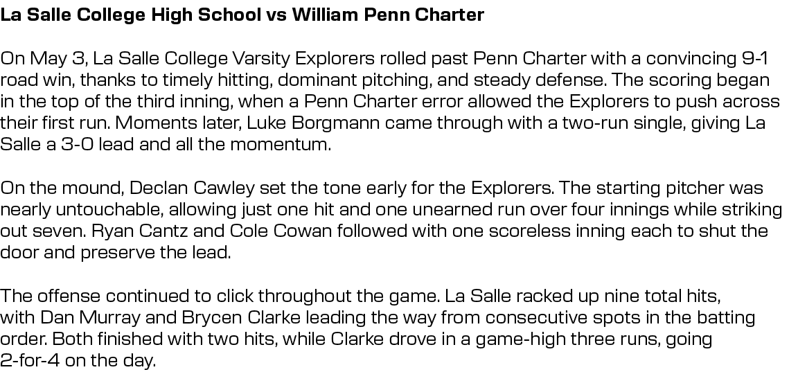 La Salle College High School vs William Penn Charter On May 3, La Salle College Varsity Explorers rolled past Penn Ch...