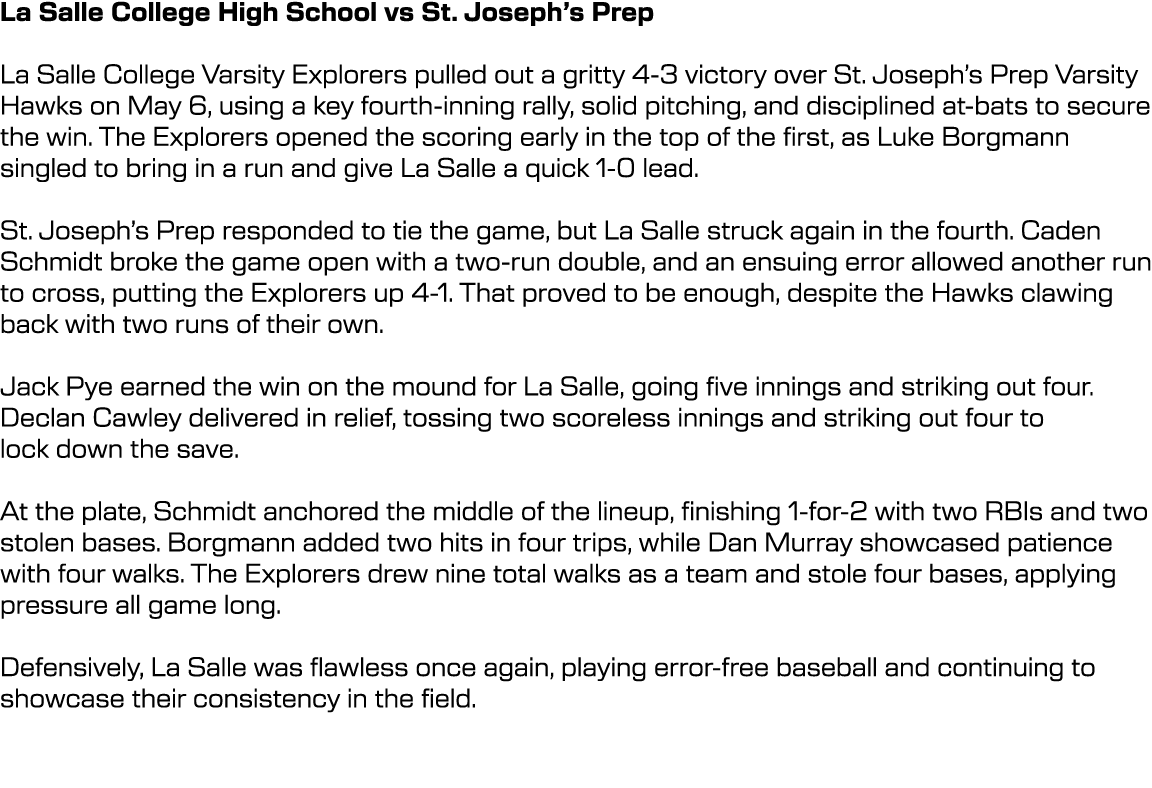 La Salle College High School vs St. Joseph’s Prep La Salle College Varsity Explorers pulled out a gritty 4 3 victory ...