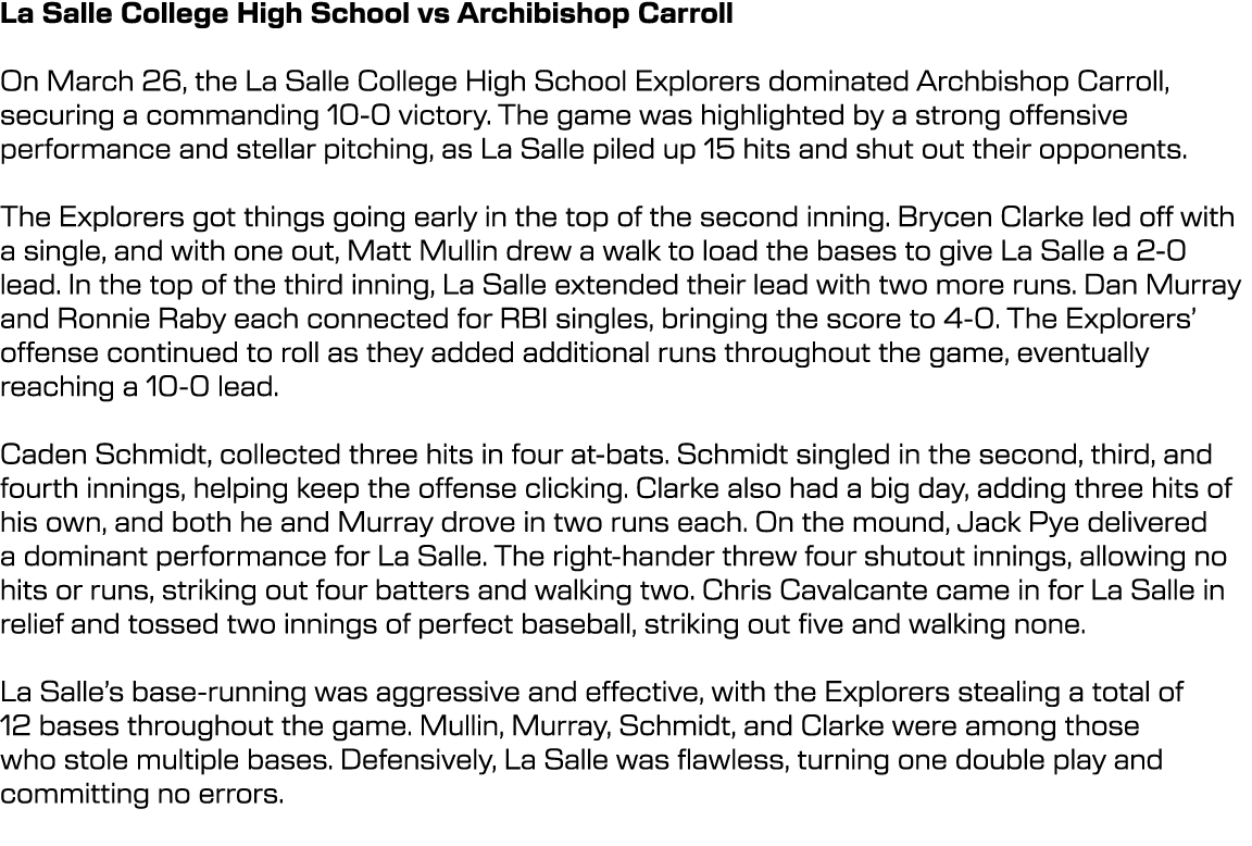 La Salle College High School vs Archibishop Carroll On March 26, the La Salle College High School Explorers dominated...