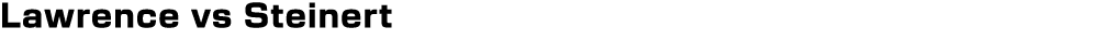 Lawrence vs Steinert