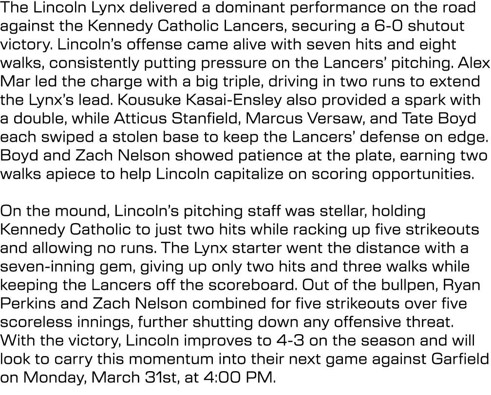 The Lincoln Lynx delivered a dominant performance on the road against the Kennedy Catholic Lancers, securing a 6 0 sh...