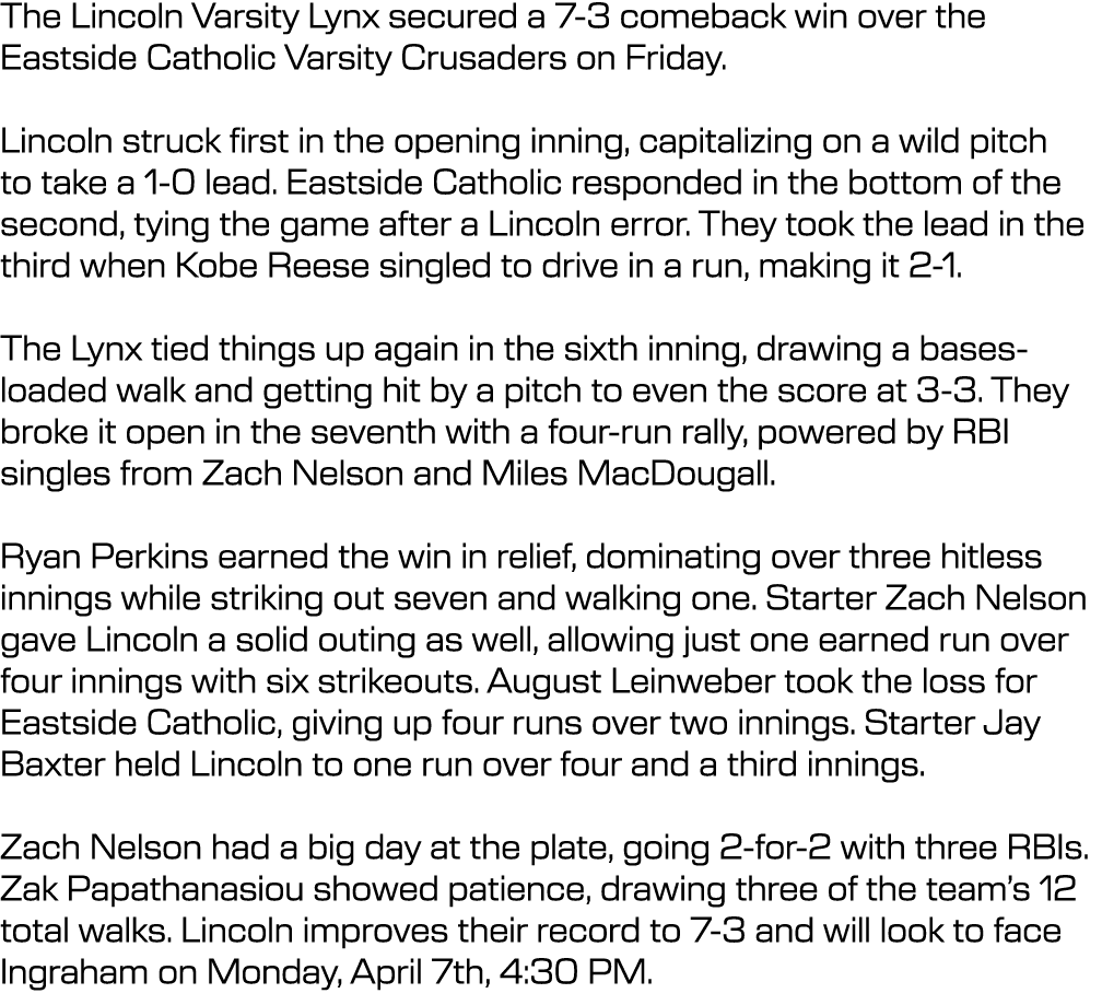 The Lincoln Varsity Lynx secured a 7 3 comeback win over the Eastside Catholic Varsity Crusaders on Friday. Lincoln s...