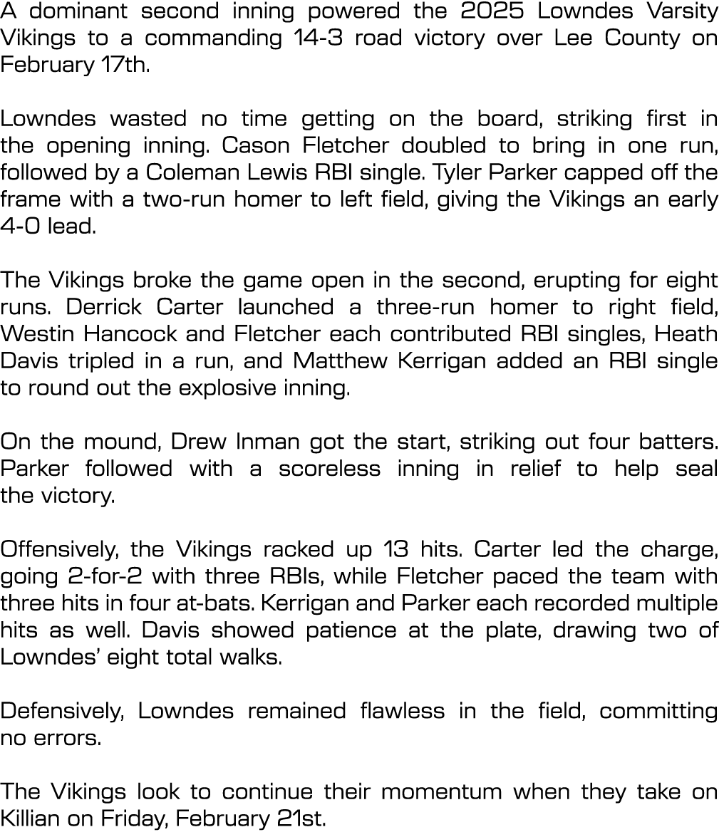 A dominant second inning powered the 2025 Lowndes Varsity Vikings to a commanding 14 3 road victory over Lee County o...