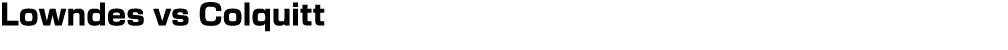 Lowndes vs Colquitt
