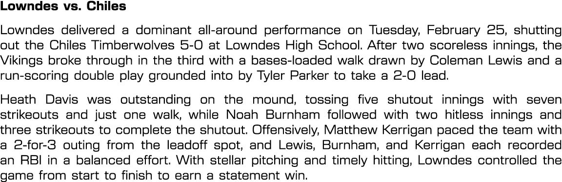 Lowndes vs. Chiles Lowndes delivered a dominant all around performance on Tuesday, February 25, shutting out the Chil...