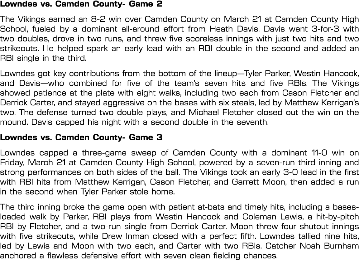 Lowndes vs. Camden County Game 2 The Vikings earned an 8 2 win over Camden County on March 21 at Camden County High S...