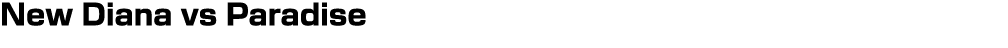New Diana vs Paradise