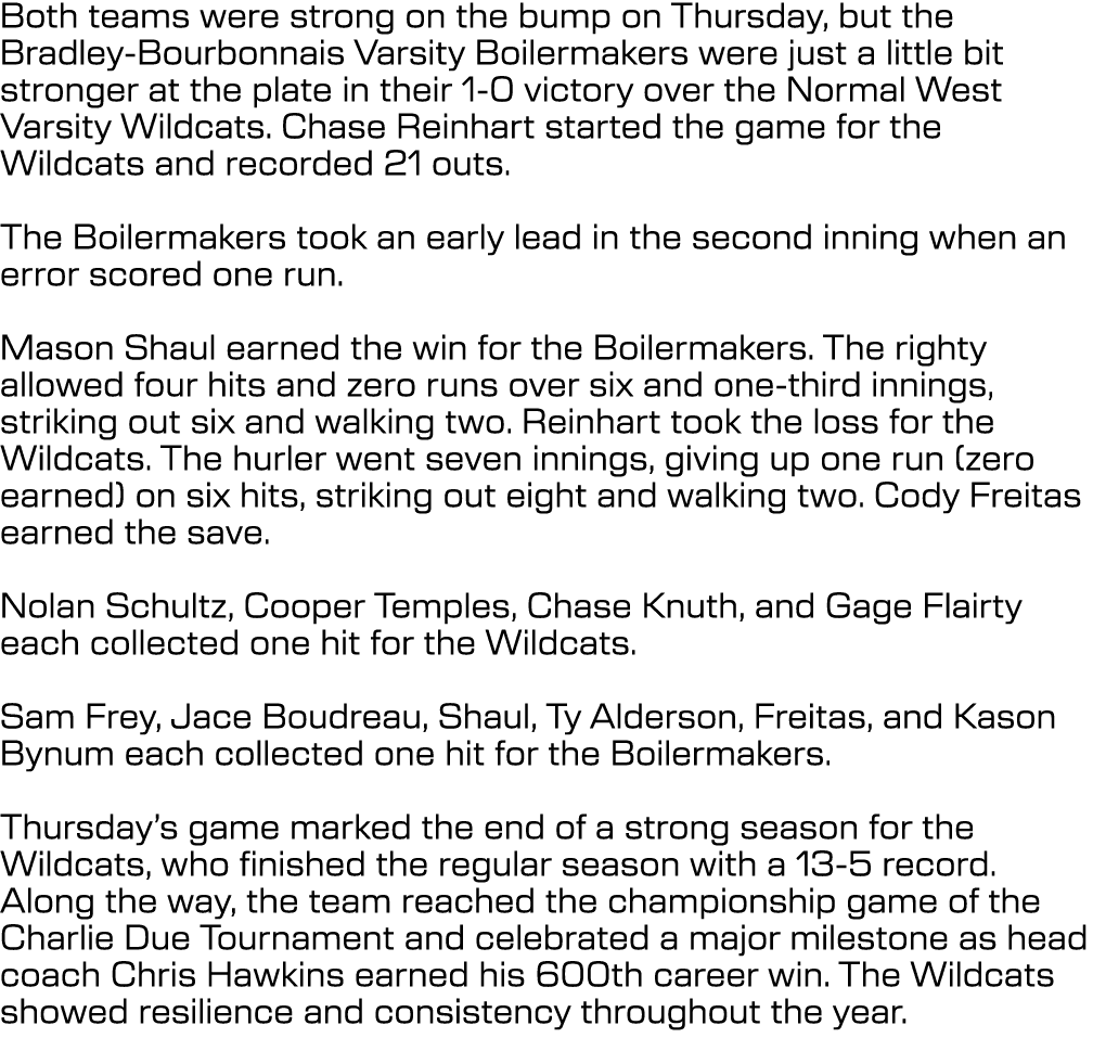 Both teams were strong on the bump on Thursday, but the Bradley Bourbonnais Varsity Boilermakers were just a little b...