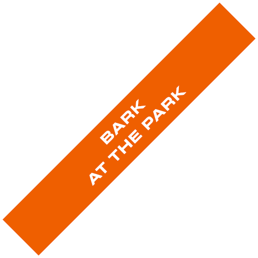 BARK AT THE PARK