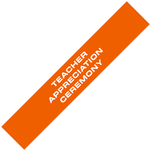 TEACHER APPRECIATION CEREMONY