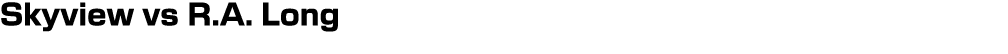 Skyview vs R.A. Long