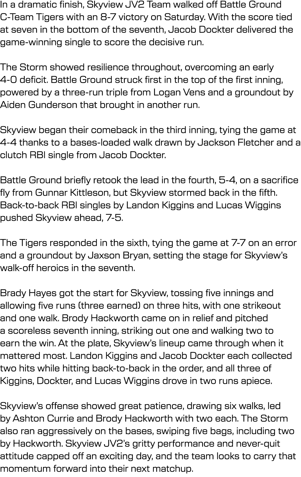 In a dramatic finish, Skyview JV2 Team walked off Battle Ground C Team Tigers with an 8 7 victory on Saturday. With t...