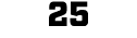 25