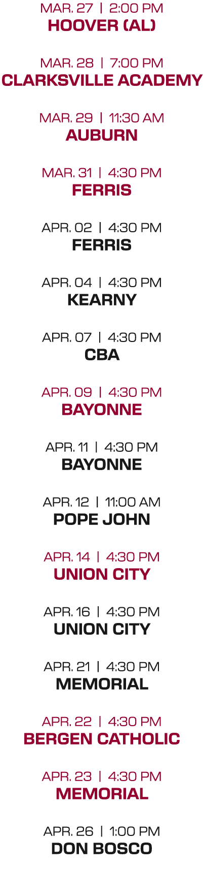 mar. 27 | 2:00 PM hoover (AL) mar. 28 | 7:00 PM clarksville academy mar. 29 | 11:30 AM auburn mar. 31 | 4:30 PM ferri...