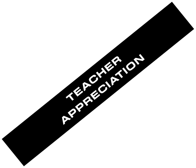 TEACHER APPRECIATION
