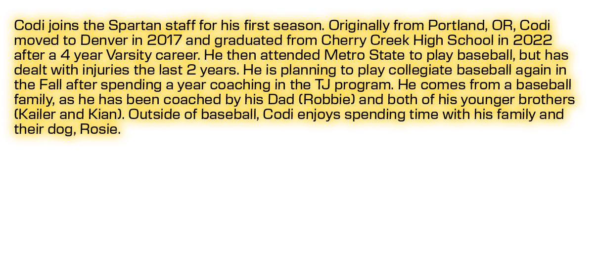 Codi joins the Spartan staff for his first season. Originally from Portland, OR, Codi moved to Denver in 2017 and gra...