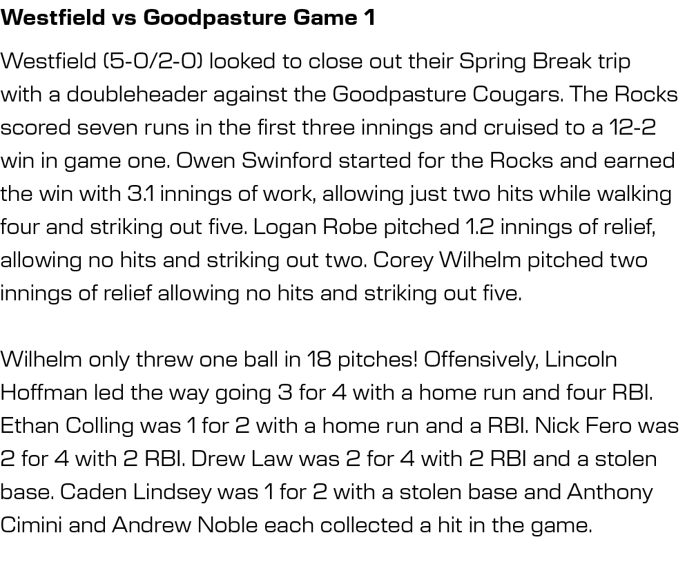 Westfield vs Goodpasture Game 1,Westfield (5-0/2-0) looked to close out their Spring Break trip with a doubleheader a...