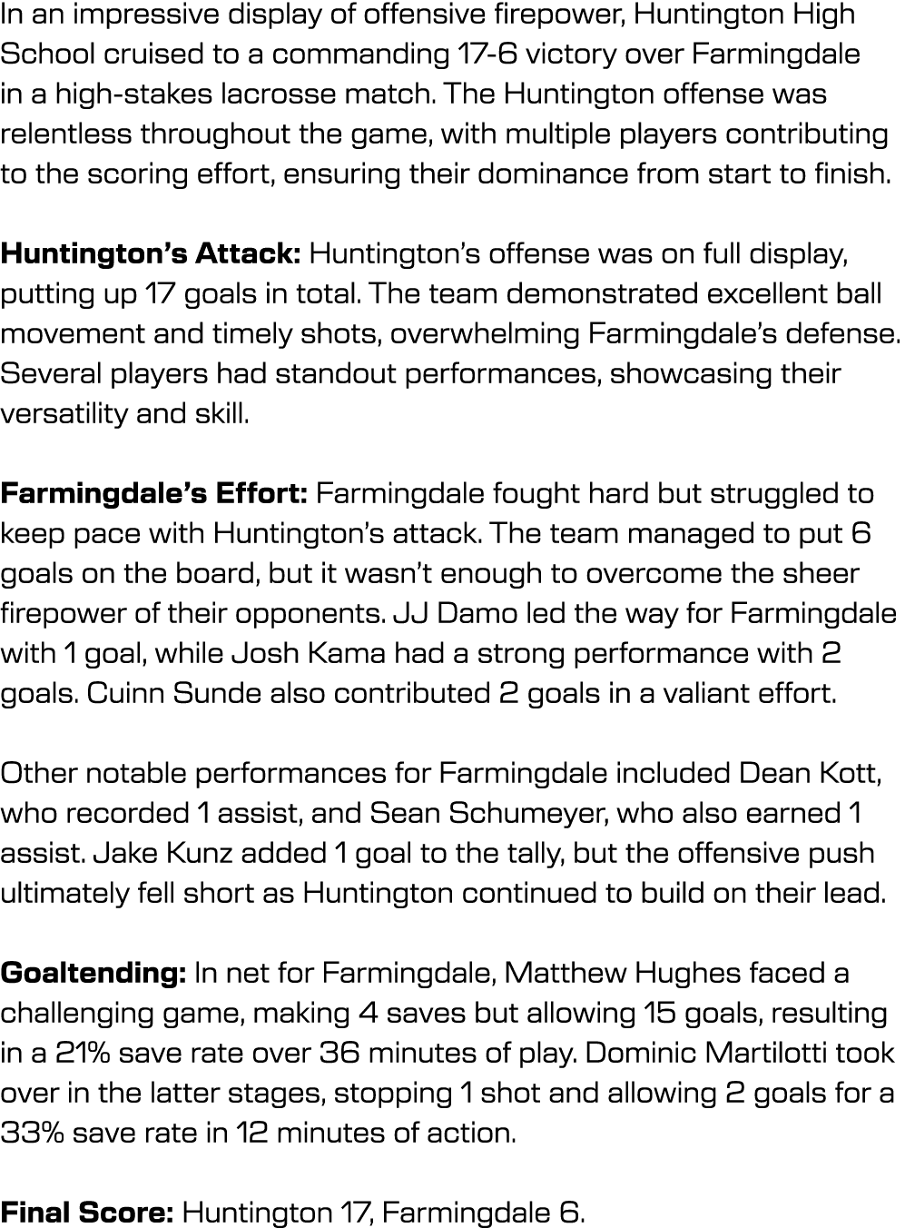 In an impressive display of offensive firepower, Huntington High School cruised to a commanding 17 6 victory over Far...