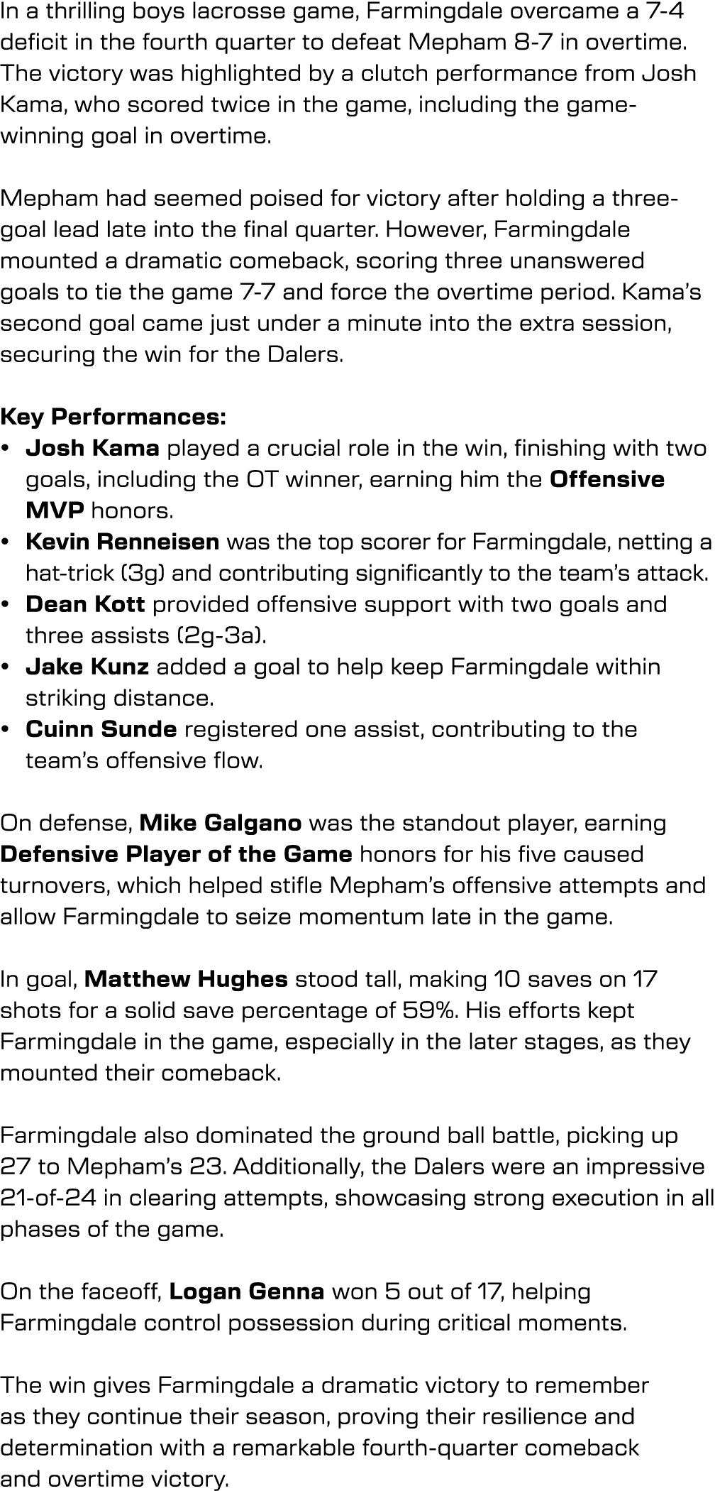 In a thrilling boys lacrosse game, Farmingdale overcame a 7 4 deficit in the fourth quarter to defeat Mepham 8 7 in o...