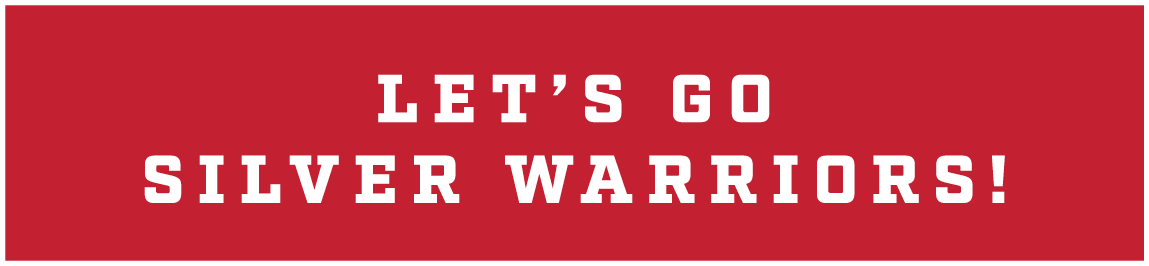 let’s go silver warriors!