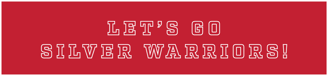 let’s go silver warriors!