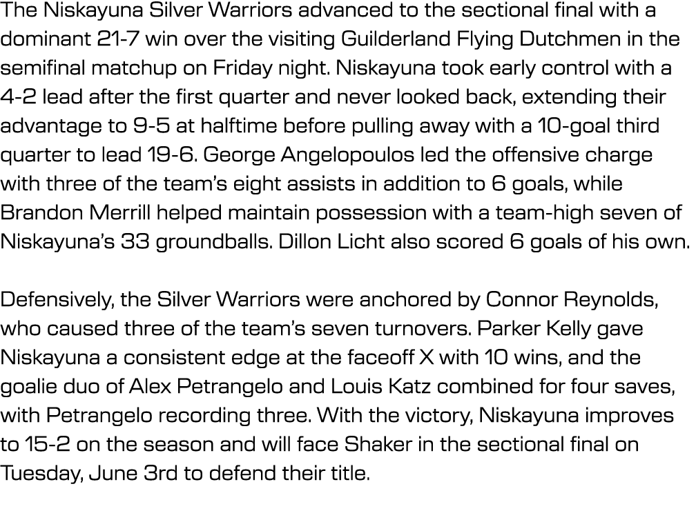 The Niskayuna Silver Warriors advanced to the sectional final with a dominant 21-7 win over the visiting Guilderland ...