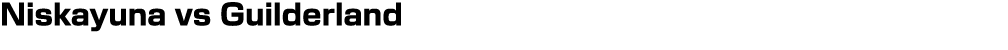 Niskayuna vs Guilderland